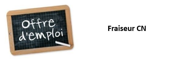 Offre d’emploi : FRAISEUR CN H/F